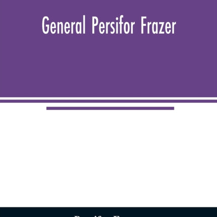 General Persifor Frazer