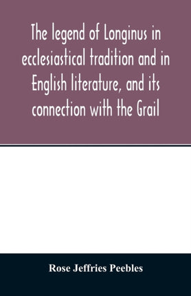The legend of Longinus in ecclesiastical