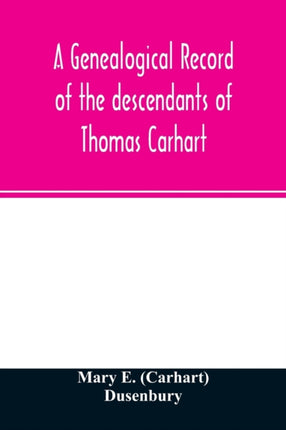 A genealogical record of the descendants of