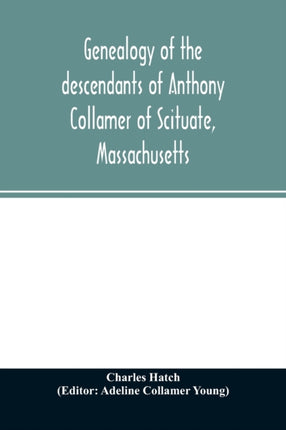 Genealogy of the descendants of Anthony Collamer