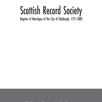 Scottish Record Society; Register of Marriages of