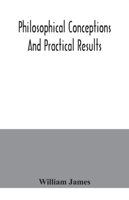 Philosophical conceptions and practical results