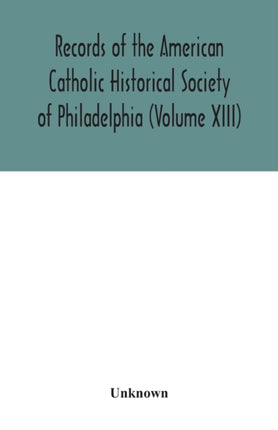 Records of the American Catholic Historical