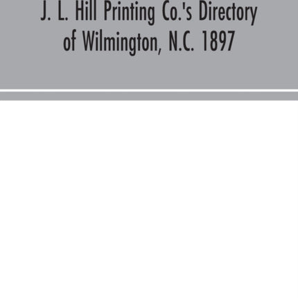 J. L. Hill Printing Co.'s directory of
