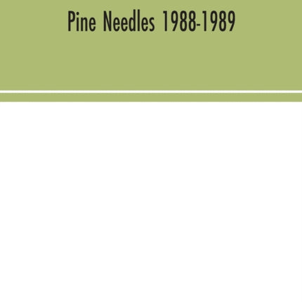 Pine needles 1988-1989
