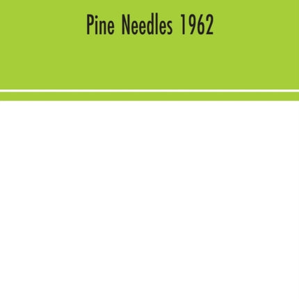 Pine Needles 1962