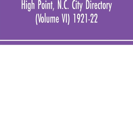 High Point, N.C. City Directory (Volume VI)