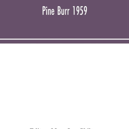 Pine Burr 1959
