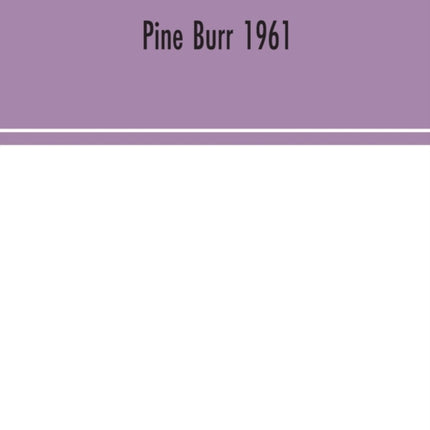 Pine Burr 1961
