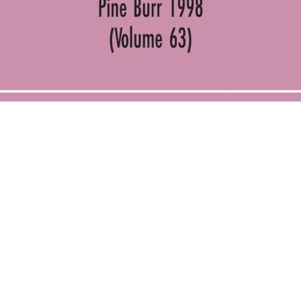 Pine Burr 1998 (Volume 63)