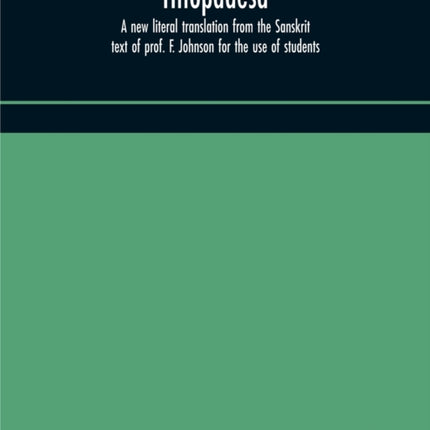 Hitopadesa; a new literal translation from the