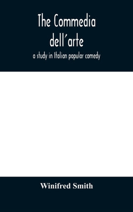 The commedia dell'arte: a study in Italian