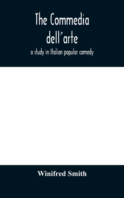 The commedia dell'arte: a study in Italian