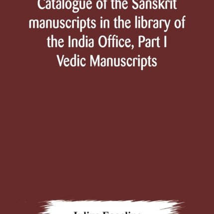 Catalogue of the Sanskrit manuscripts in the