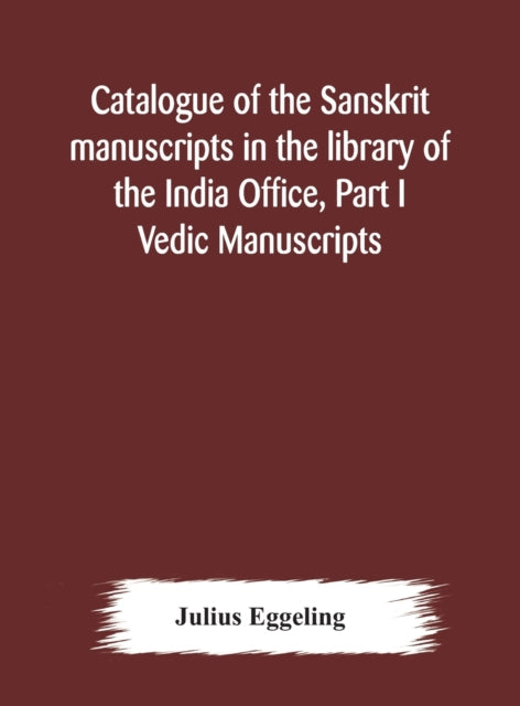 Catalogue of the Sanskrit manuscripts in the