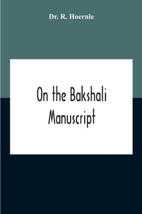 On The Bakshali Manuscript