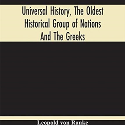 Universal History, The Oldest Historical Group Of