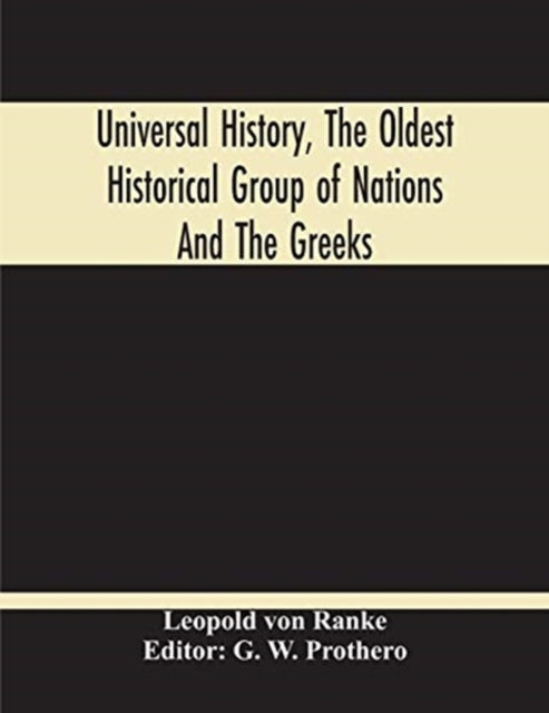 Universal History, The Oldest Historical Group Of