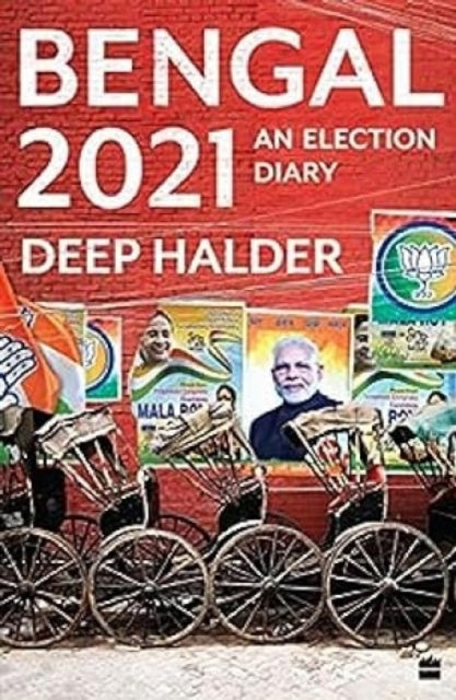 Bengal 2021: An Election Diary