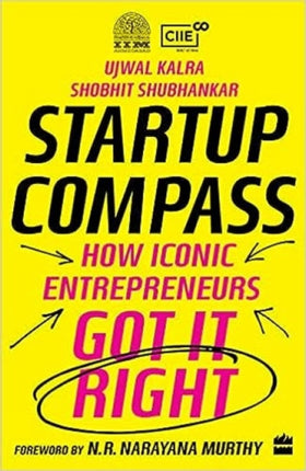 Startup Compass: How Iconic Entrepreneurs Got It Right