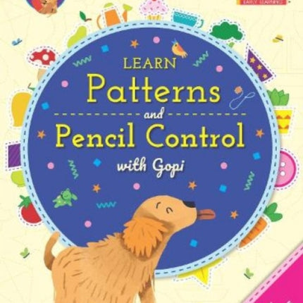 Learn Patterns And Pencil Control With Gopi (2-5 Years)