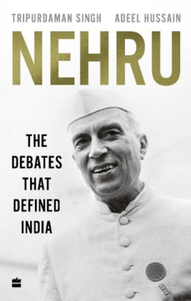 Nehru: The Debates that Defined India