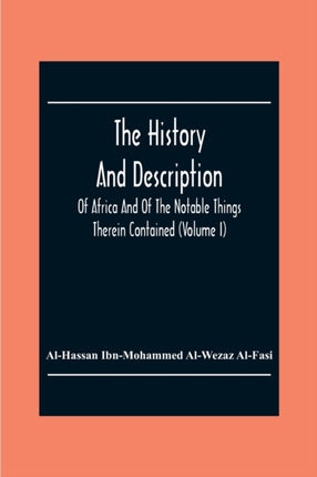The History And Description Of Africa And Of The