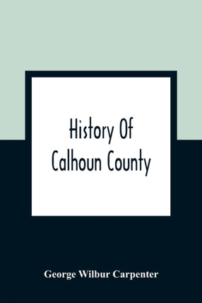 History Of Calhoun County