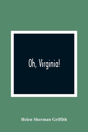 Oh, Virginia!