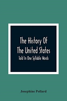 The History Of The United States; Told In One