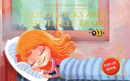 My First Pop-Up Fairy Tales - Goldilocks and the Three Bears Pop Up Books for Children