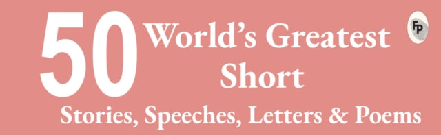 Top 50 World's Greatest: Short Stories, Speeches,