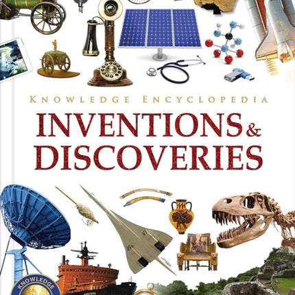 Knowledge Encyclopedia: Inventions and
