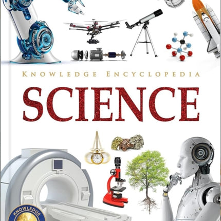 Knowledge Encyclopedia: Science