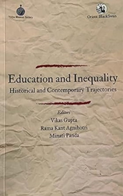 Education and Inequality:: Historical and Contemporary Trajectories