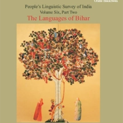 People's Linguistic Survey of India, Volume 6, Part 2, The Languages of Bihar