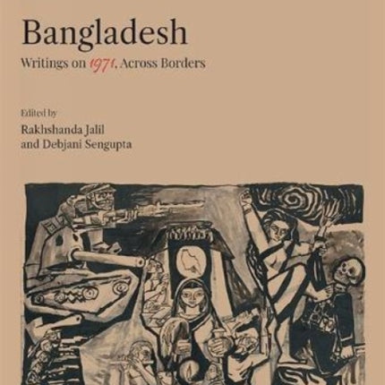 Bangladesh:: Writings on 1971, Across Borders