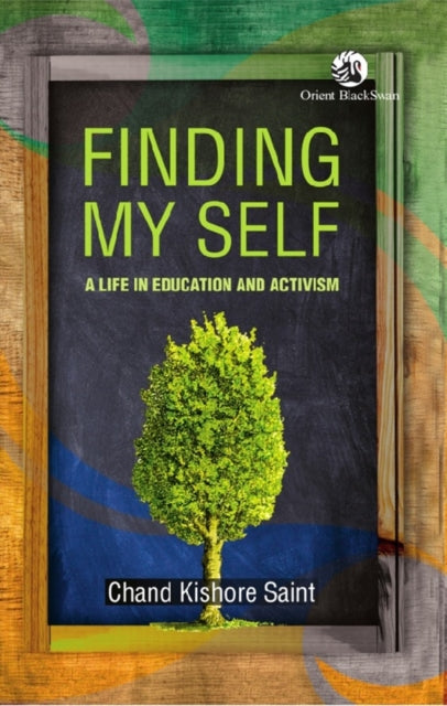 Finding My Self: A Life in Education and Activism