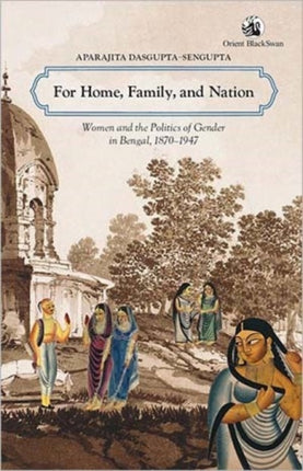 For Home Family and Nation Women and the Politics