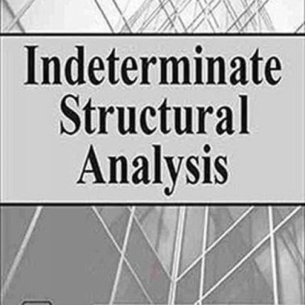 Indeterminate Structural Analysis