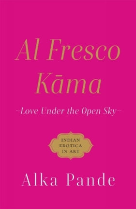 Al Fresco Kama :: Love Under The Open Sky