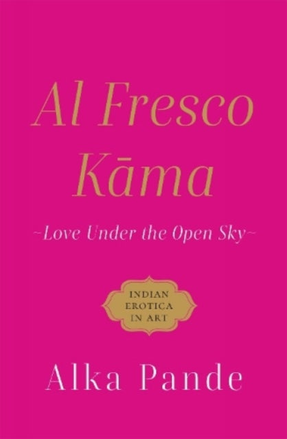 Al Fresco Kama :: Love Under The Open Sky