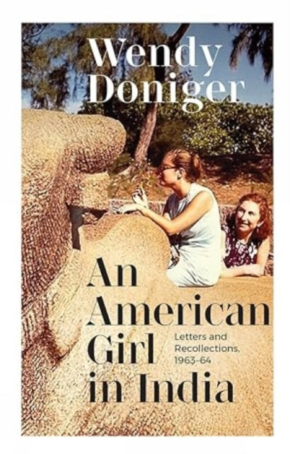 An American Girl in India:: Letters and Recollections