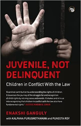 Juvenile, Not Delinquent: Children in Conflict With The Law