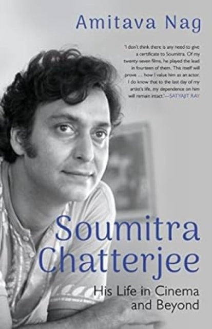 Soumitra Chatterjee: His Life in Cinema and Beyond