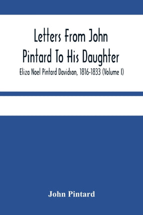 Letters From John Pintard To His Daughter, Eliza