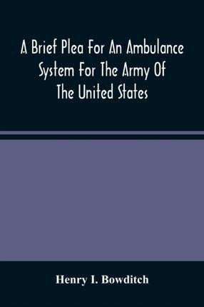 A Brief Plea For An Ambulance System For The Army