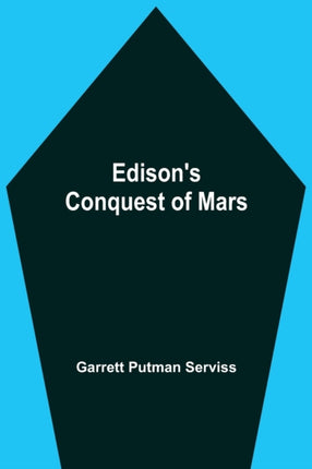 Edison'S Conquest Of Mars