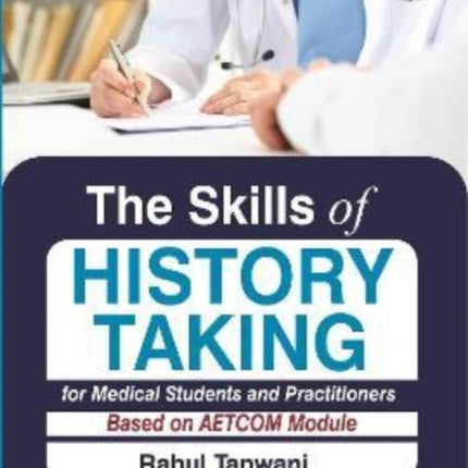 The Skills of History Taking for Medical Students