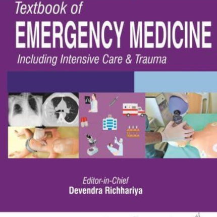 Textbook of Emergency Medicine Including